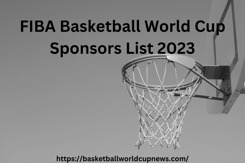FIBA Basketball World Cup Sponsors List 2023